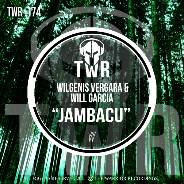 Wilgenis Vergara, Will Garcia - Jambacu [TWR174]